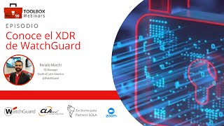 ¿Qué es XDR Conoce el XDR de WatchGuard [upl. by Dolphin]