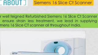 Siemens 16 Slice Ct Scanner [upl. by Carlick166]