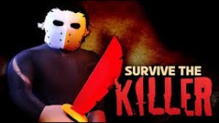 I PLAYED SURVIVE THE KILLER ON ROBLOX [upl. by Jamey233]