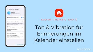 Ton amp Vibration für Erinnerungen im Kalender einstellen  Huawei Android 10  EMUI 12 [upl. by Eiahpets]