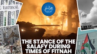 The Stance Of The Salafy During Times Of Fitnah [upl. by Geminian]