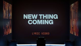 New Thing Coming Tiffany Hudson amp Steven Furtick  Official Lyric Video  Elevation Worship [upl. by Gerald]