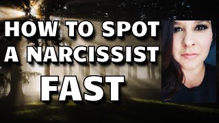 HOW TO SPOT A NARCISSIST amp FAST [upl. by Gasser]