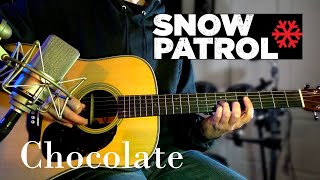 Snow Patrol  Chocolate acoustic cover [upl. by Ellissa897]