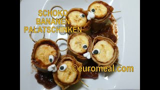 Schoko Bananen Palatschinken  euromeal com [upl. by Ahsekel]