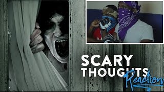 SCARY THOUGHTS a short selffilmed horror Reaction [upl. by Zednanref]