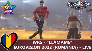 WRS  quotLlámamequot  Live  Eurovision Song Contest 2022 🇷🇴Romania [upl. by Delanty]