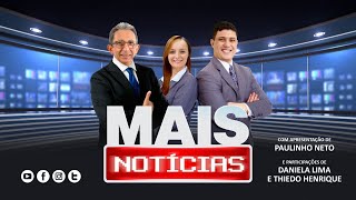 📻 MAIS NOTÍCIAS 📻 28112024 [upl. by Henrique]