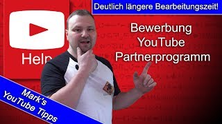 Bewerbung für das YouTube Partnerprogramm  deutlich längere Bearbeitungszeit 2018 [upl. by Bowler]