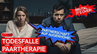 TODESFALLE PAARTHERAPIE Erspar dir dieses Leid UND MACH DAS STATTDESSEN [upl. by Hazmah527]