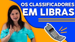 CLASSIFICADORES EM LIBRAS  O que são Como Usar e Frases [upl. by Brande]