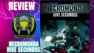 Necromunda Hive Secundus Review [upl. by Nilhtac]