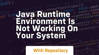 java runtime environment is not working on your system [upl. by Aytac596]