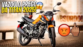 URGENTE VAZOU PREÇO DA TITAN 2025 START 2025 FAN 2025 E CARGO 2025 DA HONDA [upl. by Audsley]