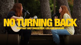 STEFFANY GRETZINGER FEAT LEELAND  No Turning Back Song Session [upl. by Etezzil177]