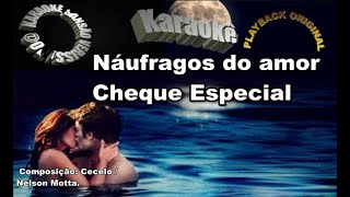 Karaokê Cheque Especial Náufragos do Amor [upl. by Petersen323]