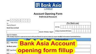 Bank Asia Account opening form fillup  ব্যাংক এশিয়া লিমিটেড  Bank Asia limited Bangladesh [upl. by Eihpos224]