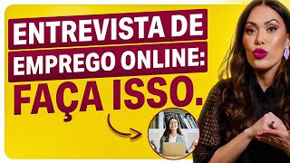 Dicas para entrevista de emprego online I Como se sair bem em uma entrevista de emprego online [upl. by Nolram]