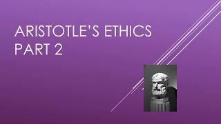 Aristotles Ethics Part 2 [upl. by Htez304]