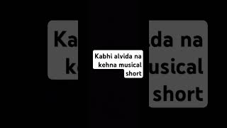 kabhi alvida na kehna song ka short [upl. by Valentin325]