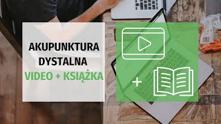 AKUPUNKTURA DYSTALNA  VIDEO i KSIĄŻKA [upl. by Bobbee]