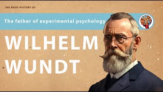 Wilhelm WundtThe Untold Story of the Father of Experimental Psychology [upl. by Nani605]