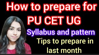 PU CET UG SYLLABUS AND TIPS TO PREPARE IN LAST MONTH Enterance Exam preparation pucet 2024 [upl. by Zerla]