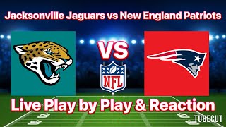 Jacksonville Jaguars vs New England Patriots live play by play and reaction [upl. by Felder]