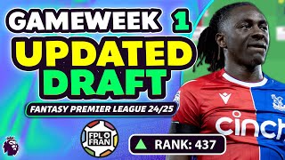 FPL GAMEWEEK 1 MY UPDATED DRAFT  437 in the World  Fantasy Premier League 2425 [upl. by Enahsal340]