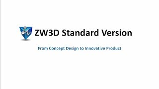 ZW3D Standard Version [upl. by Atoked]