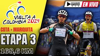 🔴EN VIVO 🚵‍♂️VUELTA A COLOMBIA🔺ETAPA 3  1686 KM 🚵‍♂️ [upl. by Nugent754]