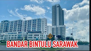 BANDAR BINTULU SARAWAK 2023 sarawak bintulu [upl. by Nnaid]