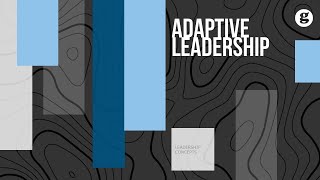 Adaptive Leadership [upl. by Eirelav]