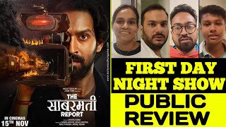 the sabarmati report movie first day night show public review reaction and talk in hindi [upl. by Adnawad]