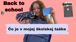 Back to School 2021  Čo je v Mojej Školskej Taške [upl. by Fellows]