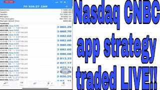 NASDAQ quotCNBCquot STRATEGY TRADED LIVE [upl. by Arbmat370]