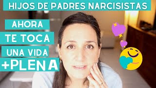 Hijos Adultos de Padres Narcisistas ES MOMENTO DE VIVIR ❤️ PLENAMENTE Cómo Reconstruirte [upl. by Helmut835]