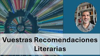 Vuestras Recomendaciones Literarias [upl. by Nnail]