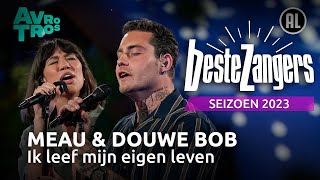 MEAU amp Douwe Bob  Ik leef mijn eigen leven  Beste Zangers 2023 [upl. by Einafats114]