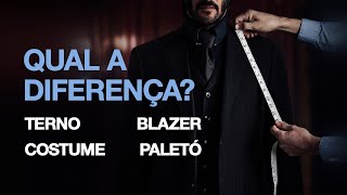 Qual a diferença  terno costume paletó e blazer [upl. by Derfiniw]