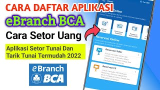 ✅Cara Daftar Aplikasi eBranch BCA  Aplikasi Setor dan Tarik Tunai BCA Termudah 2022 [upl. by Ellesor605]