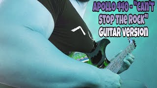 Apollo 440  Cant Stop The Rock Guitar Version [upl. by Notsej]