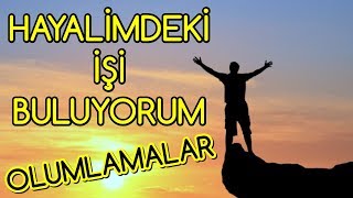 50 Adet  HAYALİMDEKİ İŞİ BULUYORUM Olumlaması [upl. by Sharity]