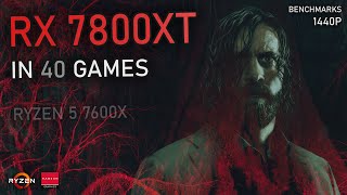 RX 7800XT  40 GAMES Tested at 1440P  Ray Tracing FSR amp More [upl. by Adhern]