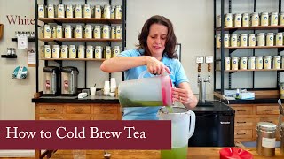 How to Cold Brew Tea [upl. by Fonsie]