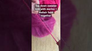 Start knitting a mohair sweater  top down knit in the round seamless wip knitters crafting pink [upl. by Xonel678]