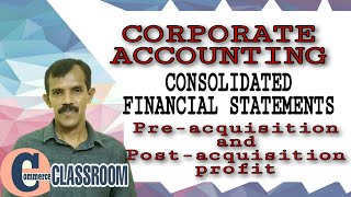 CONSOLIDATED FINANCIAL STATEMENTS  Preacquisition and Postacquisition profit [upl. by Fedora]