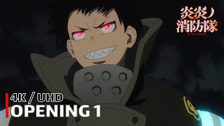 Fire Force  Opening 1 【Inferno】 4K  UHD Creditless  CC [upl. by Nivart]