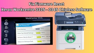 Fix Firmware reset xerox Workcentre 3335  3345 Chipless Software [upl. by Ycrem]