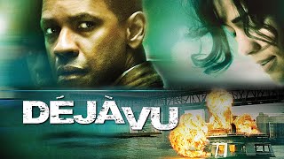 Deja Vu 2006 Full Movie Review  Denzel Washington Val Kilmer amp Paula Patton  Review amp Facts [upl. by Cassiani]